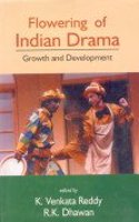 Flowering Of Indian Drama: Growth And Development