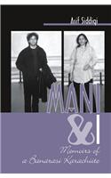 Mani & I : Memoirs of a Banarasi Karachiite