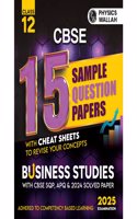 PW CBSE | Class 12 | 15 Sample Question Papers Business Studies for 2025 Exam | Competency-Based Learning | PYQ 2024 with Topper's Explanations, CBSE SQP & CBSE Practice Questions