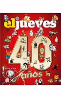 El Jueves. 40 anos