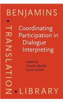 Coordinating Participation in Dialogue Interpreting