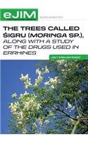 Trees Called Sigru (Moringa Sp.), Along with a Study of the Drugs Used in Errhines