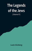 Legends of the Jews( Volume IV)