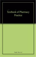 Textbook of Pharmacy Practice