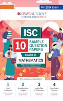 Oswaal ISC 10 Sample Question Papers Class 11 Mathematics For 2024 Exams (Based On The Latest CISCE/ ISC Specimen Paper)