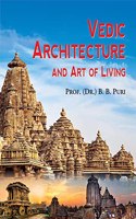 Vedic Architecture and Art of Living