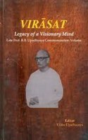 Virasat Legacy Of A Visionary Mind Late Prof. R.B. Upadhyaya Commemoration Volume