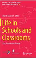 Life in Schools and Classrooms