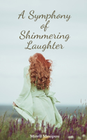 A Symphony of Shimmering Laughter