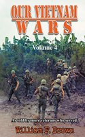 Our Vietnam Wars, as told by even more Veterans who served
