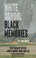 White School, Black Memories