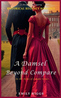 A Damsel Beyond Compare: A Thrilling & Gripping Historical Regency Romance Novel(2 In the Arms of a Rake)