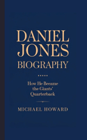 Daniel Jones Biography: How He Became the Giants Quarterback