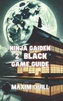 Ninja Gaiden 2 Black game guide