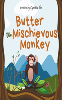 Butter the Mischievous Monkey