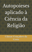 Autopoieses aplicado à Ciência da Religião