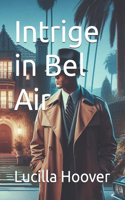Intrige in Bel Air