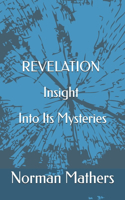 Revelation Insight Into Its Mysteries