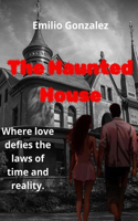 The Haunted House