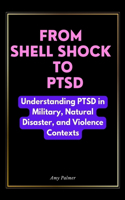 From Shell Shock To PTSD