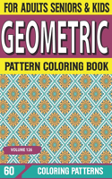 Geometric Pattern Coloring Book: Relaxing Art Graphics for Coloring in Peace and Quiet Geometric Designs and Patterns for Adults Volume-126