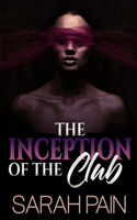 The Inception Of The Club