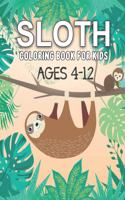 Sloth Coloring Book For Kids Ages 4-12