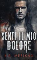 Senti il mio dolore