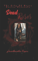 Dead Roses: City of Roses(1 City of Roses)