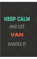Keep Calm and let VAN handle it
