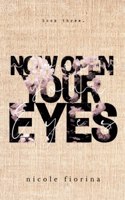 Now Open Your Eyes