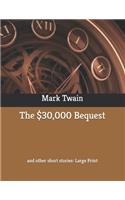 The $30,000 Bequest