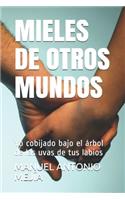 Mieles de Otros Mundos