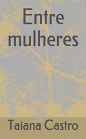 Entre mulheres