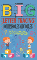 Big Letter Tracing for Preschoolers and Toddlers