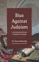 Bias against Judaism in Contemporary Writings