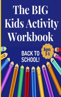 The BIG Kids Activity Workbook
