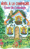 Noël à La Campagne Livre de Coloriage