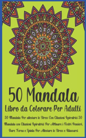 50 Mandala Libro da Colorare Per Adulti