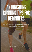 Amazing Running Tips for Beginners