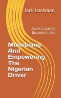 Monetising And Empowering The Nigerian Driver