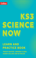 KS3 Science Now Learn and Practice Book: (KS3 Science Now)