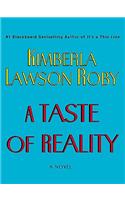 A Taste of Reality