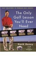 The Only Golf Lesson You'll Ever Need
