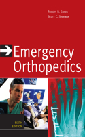 Emergency Orthopedics, Sixth Edition
