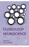 Closed Loop Neuroscience