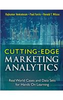 Cutting-Edge Marketing Analytics: Real World Cases and Data Sets for Hands on Learning