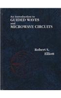 An Introduction To Guided Waves and Microwave Circuits