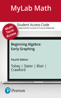 Mylab Math with Pearson Etext -- 24 Month Standalone Access Card -- For Beginning Algebra: Early Graphing
