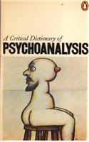 Critical Dictionary Psychoanalysis 1st Edition (Penguin reference books)